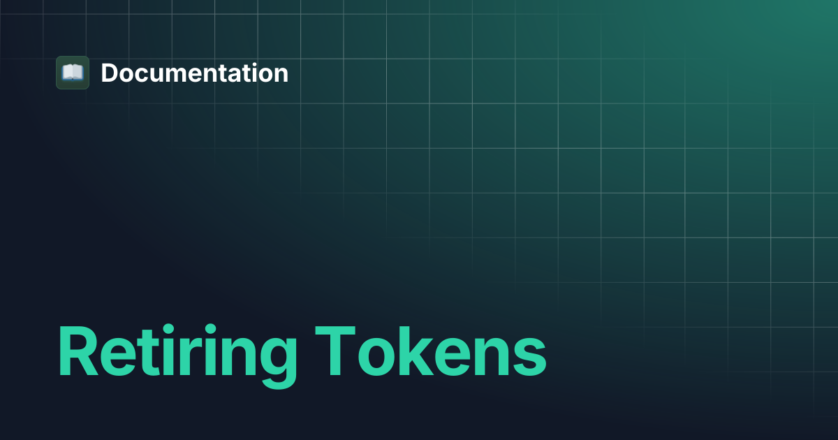 Retiring Tokens | Documentation