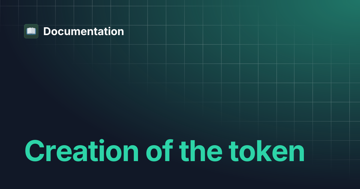 Creation of the token | Documentation