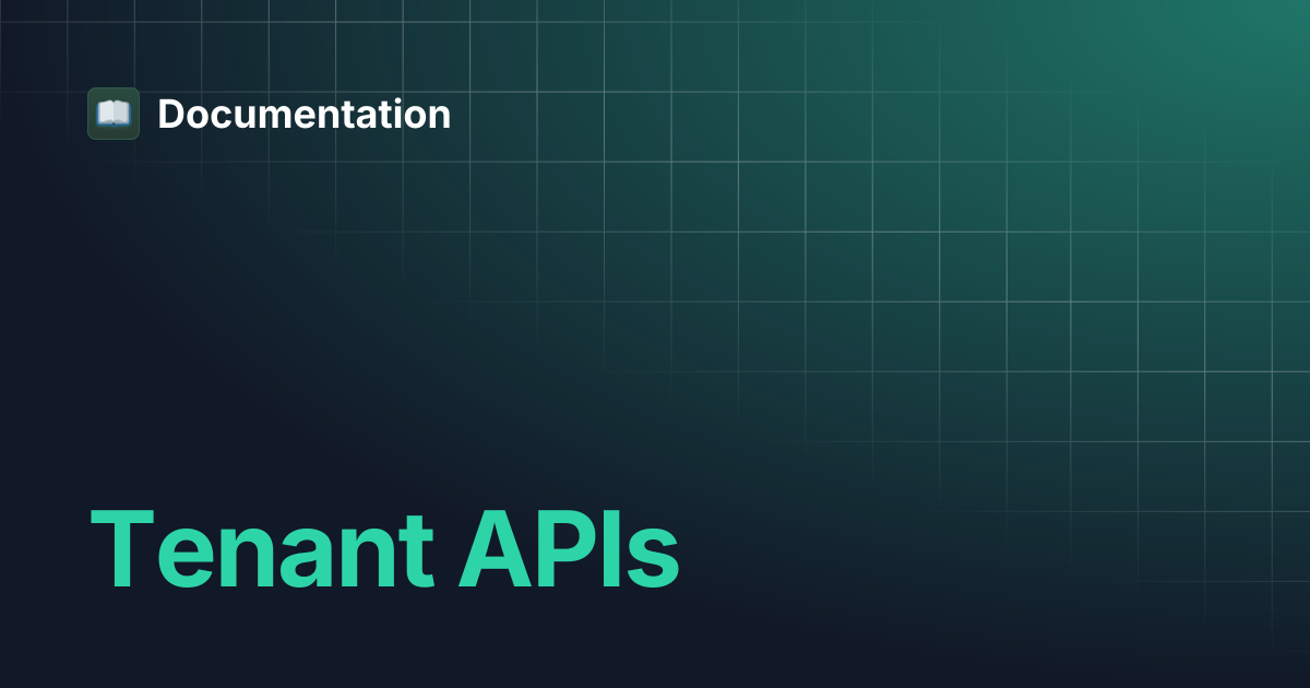 Tenant APIs | Documentation