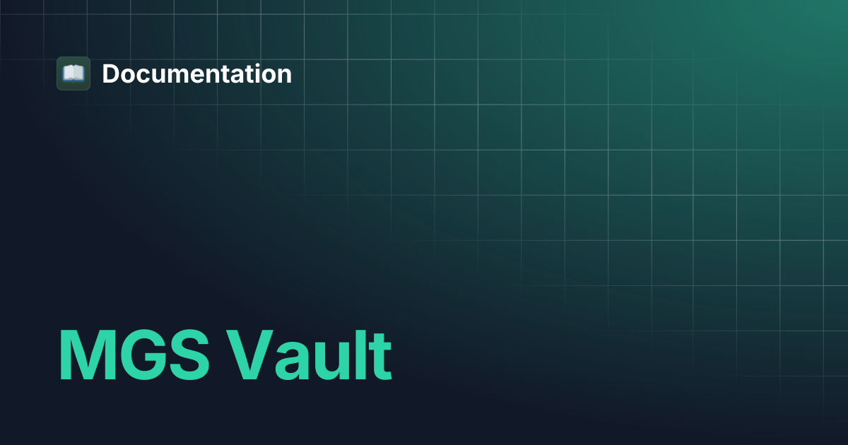 MGS Vault | Documentation
