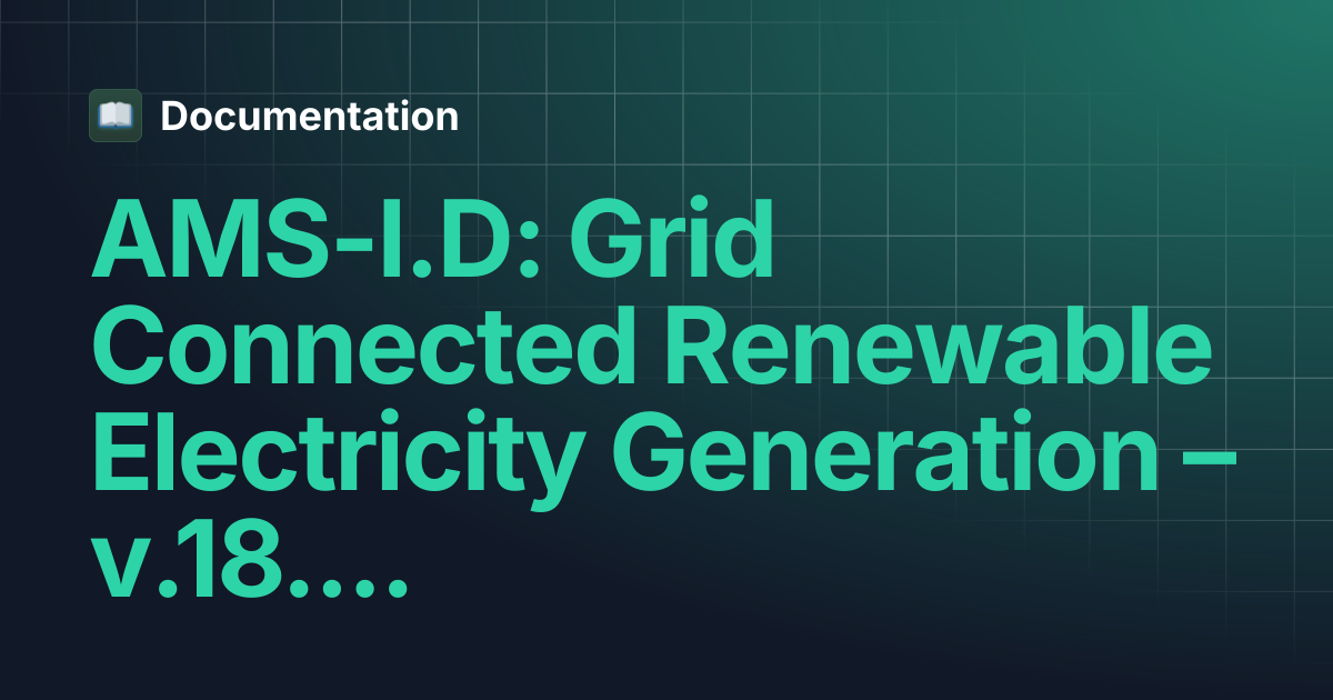 AMS-I.D: Grid Connected Renewable Electricity Generation – v.18.0 ...