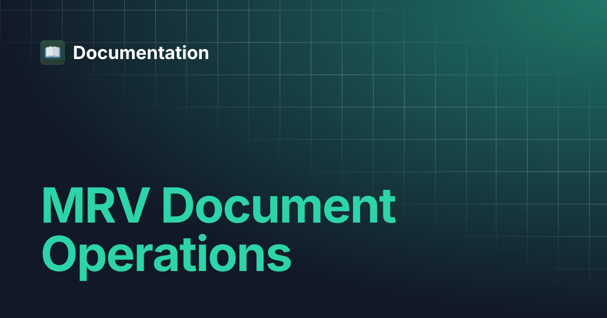 MRV Document Operations | Documentation